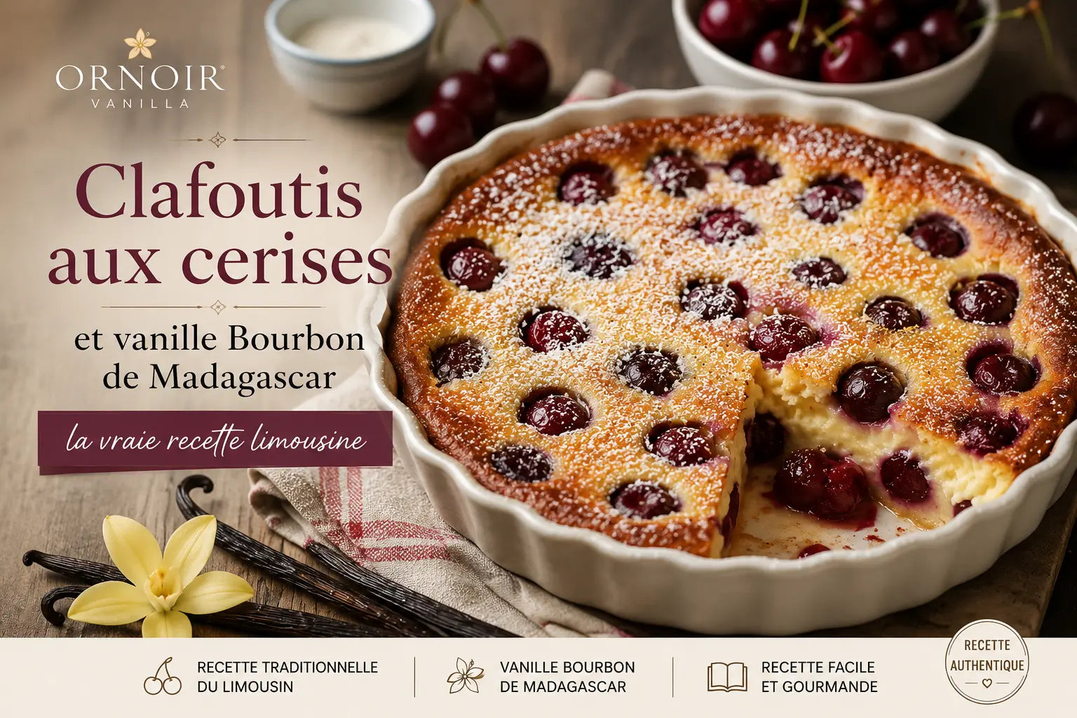 Clafoutis aux cerises et vanille Bourbon : la vraie recette limousine